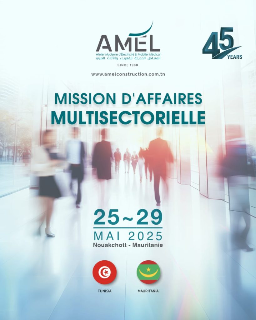 Mission d’Affaires Multisectorielle du 25-29 Mai 2025 – Nouakchott, Mauritanie